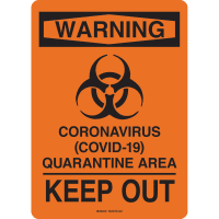 Brady COVID-19 Quarantine Area Keep Out Sign, 10" x 7", Polyester