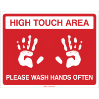 Brady High Touch Area Please Wash Hands Often (COVID-19) Vinyl Flr Sign 14"H x 18"W