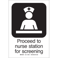 Brady Please Proceed To Nurse Station (COVID-19) Polyester Sign, 10"H x 7"W, BK/WH